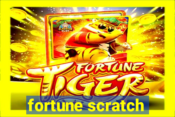 fortune scratch